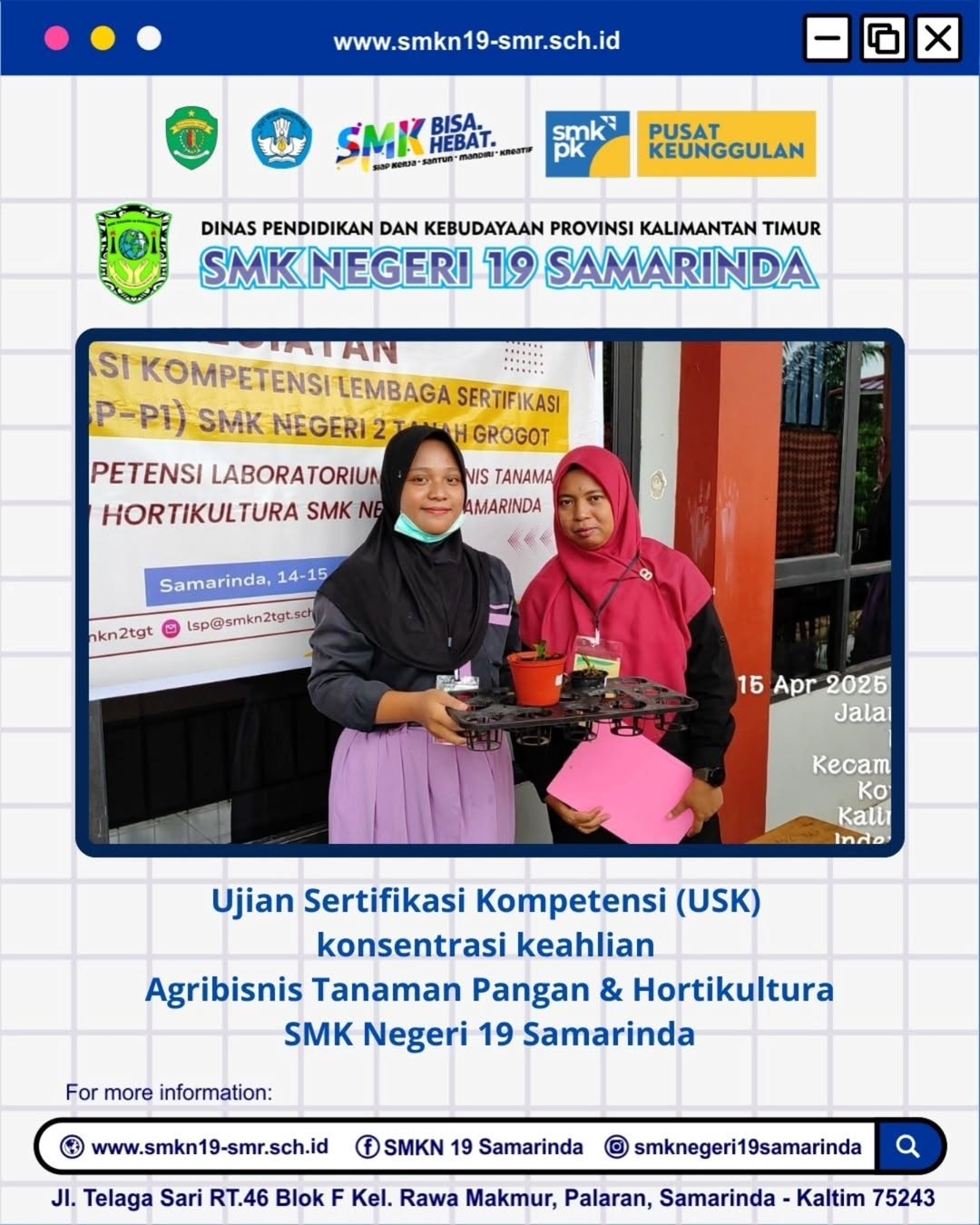 Ujian Sertifikasi Kompetensi (USK) Agribisnis Tanaman Pangan & Hortikultura konsentrasi keahlian Agribisnis Tanaman Pangan & Hortikultura SMK Negeri 19 Samarinda Tahun Pelajaran 2024/2025