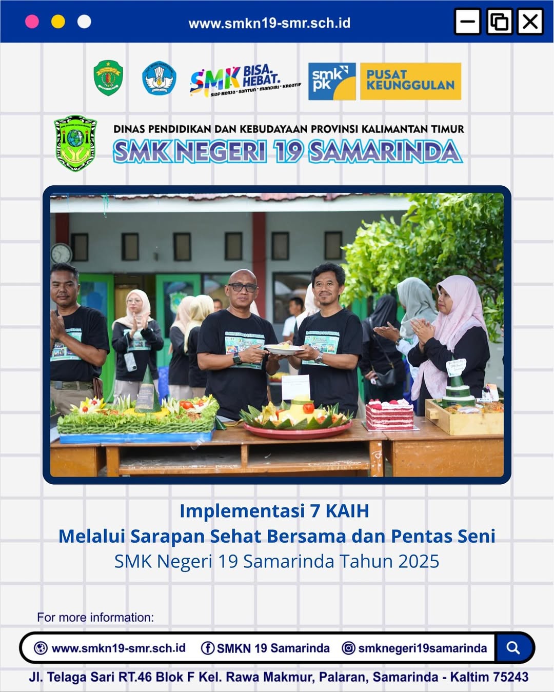 Implementasi 7 Kebiasaan Anak Indonesia Hebat Melalui Sarapan Sehat Bersama dan Pentas Seni SMK Negeri 19 Samarinda Implementasi 7 Kebiasaan Anak Indonesia Hebat Melalui Sarapan Sehat Bersama dan Pentas Seni SMK Negeri 19 Samarinda