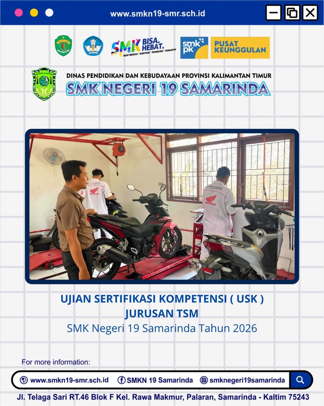 Ujian Sertifikasi Kompetensi (USK) Jurusan Teknik Sepeda Motor SMK Negeri 19 Samarinda Tahun Ajaran 2025/2026 Ujian Sertifikasi Kompetensi (USK) Jurusan Teknik Sepeda Motor SMK Negeri 19 Samarinda Tahun Ajaran 2025/2026