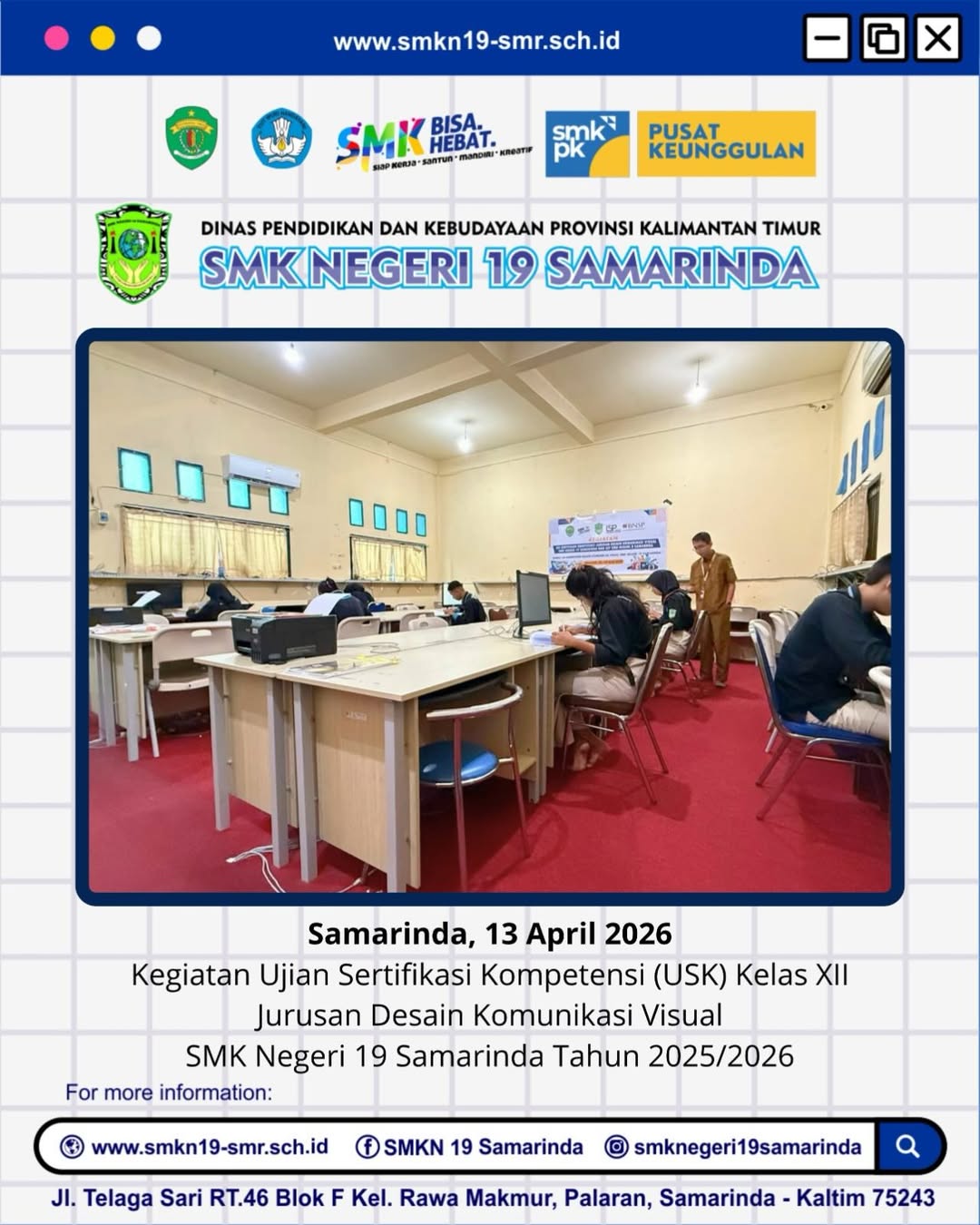 Ujian Sertifikasi Kompetensi (USK) Jurusan Desain Komunikasi Visual Skema Okupasi Junior Operator Desain Grafis SMK Negeri 19 Samarinda Tahun Ajaran 2025/2026 Ujian Sertifikasi Kompetensi (USK) Jurusan Desain Komunikasi Visual Skema Okupasi Junior Operator Desain Grafis SMK Negeri 19 Samarinda Tahun Ajaran 2025/2026