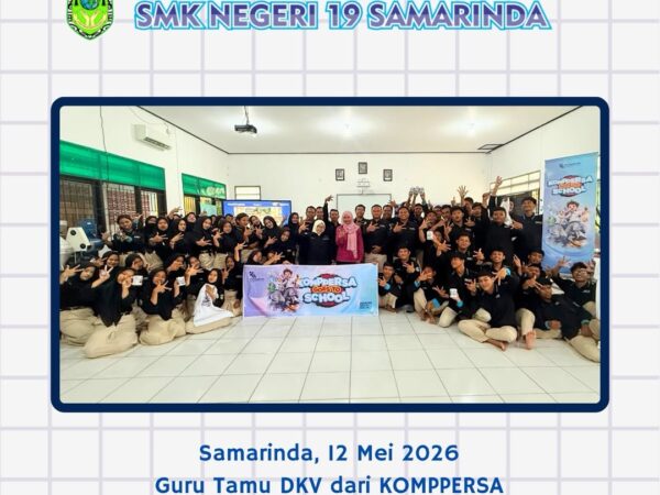 KOMPPERSA Goes To SMK Negeri 19 Samarinda Sebagai Guru Tamu DKV