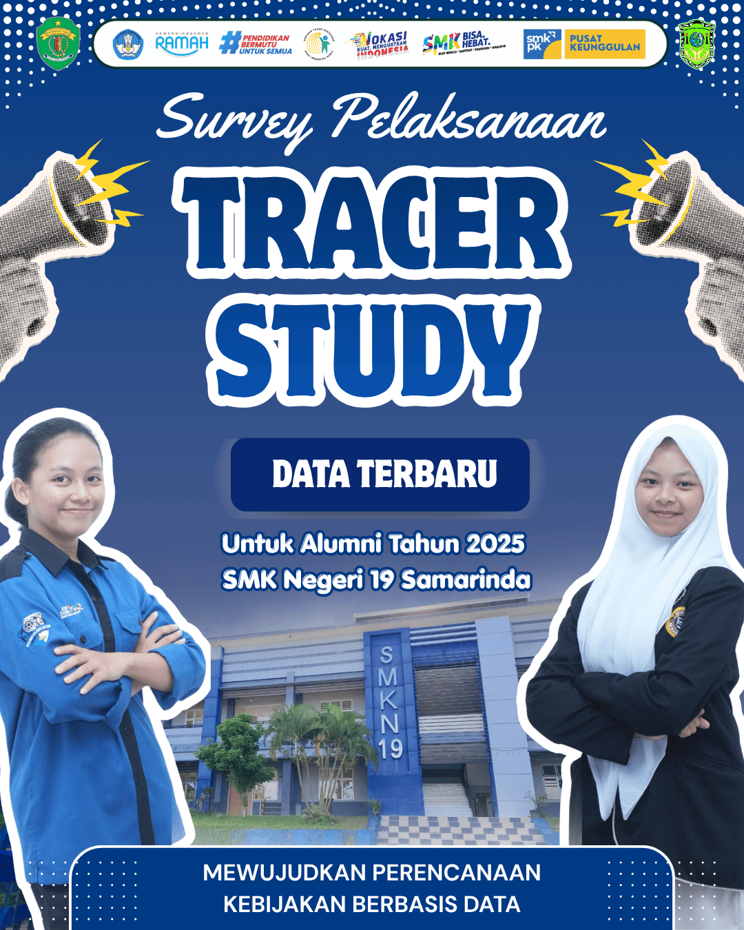 SURVEI TRACER STUDY SMK NEGERI 19 SAMARINDA TAHUN 2026 SURVEI TRACER STUDY SMK NEGERI 19 SAMARINDA TAHUN 2026